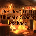 RE6 Ultimate Shader Package