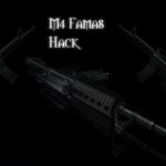 M4 Famas Hack