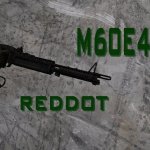 m60e4 with reddot sight