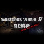 Dangerous World 2