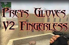 Prey_s_Gloves_V2_Fingerless_Edition