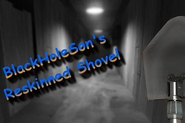 BlackHoleSons Reskinned Shovel