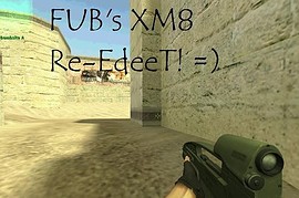 Fub XM8 re-Edit