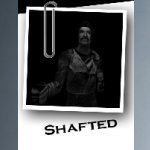 shafted