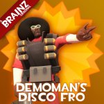 Demoman&acute;s Disco Fro